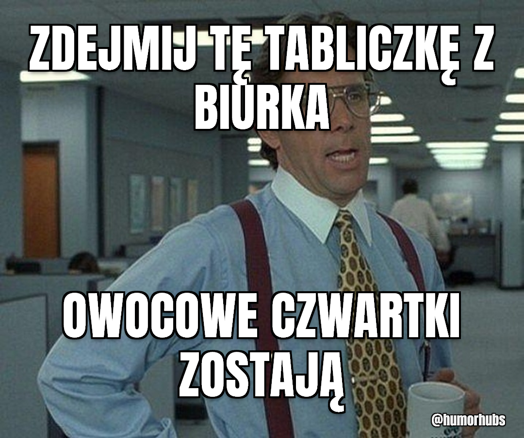 gdyby ktoś zdjął tę tabliczkę — byłoby super