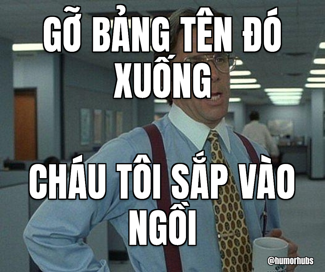 bảng tên đó, gỡ xuống giúp — vậy là được rồi