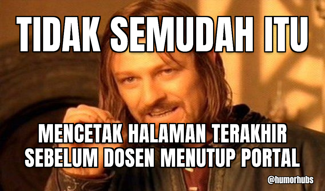 Tidak semudah itu, Ferguso — ngeprint halaman terakhir