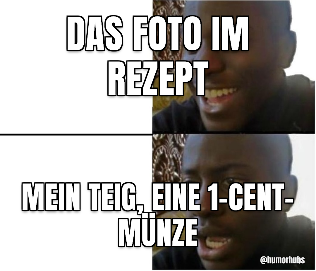 das Foto aus dem Rezept — mein Teig, jetzt eine Münze