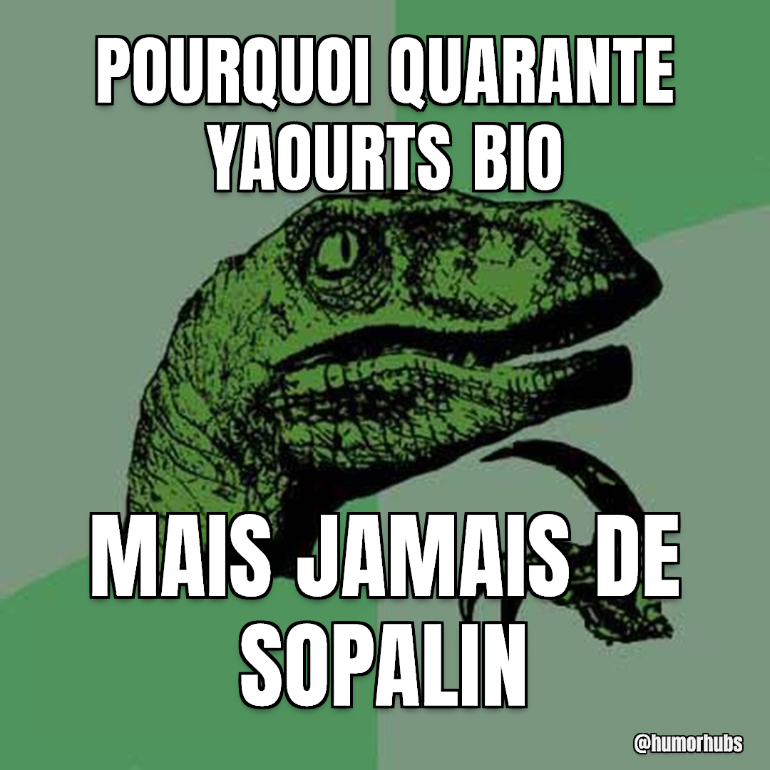 trente parfums de yaourt — jamais de levure fraîche