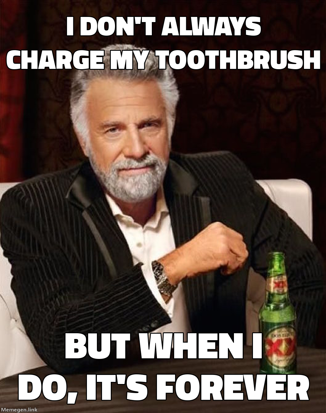 i don't always charge my toothbrush — but when i do, it's forever